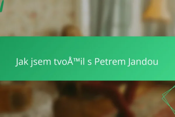 Jak jsem tvořil s Petrem Jandou