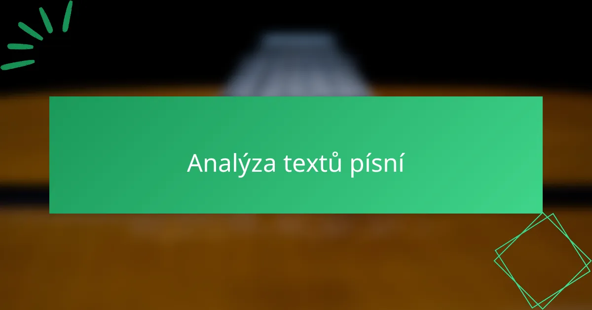 Analýza textů písní