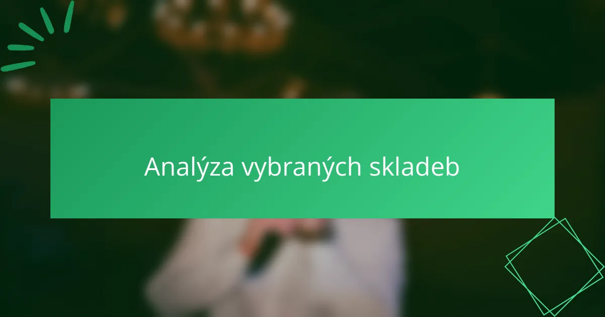Analýza vybraných skladeb