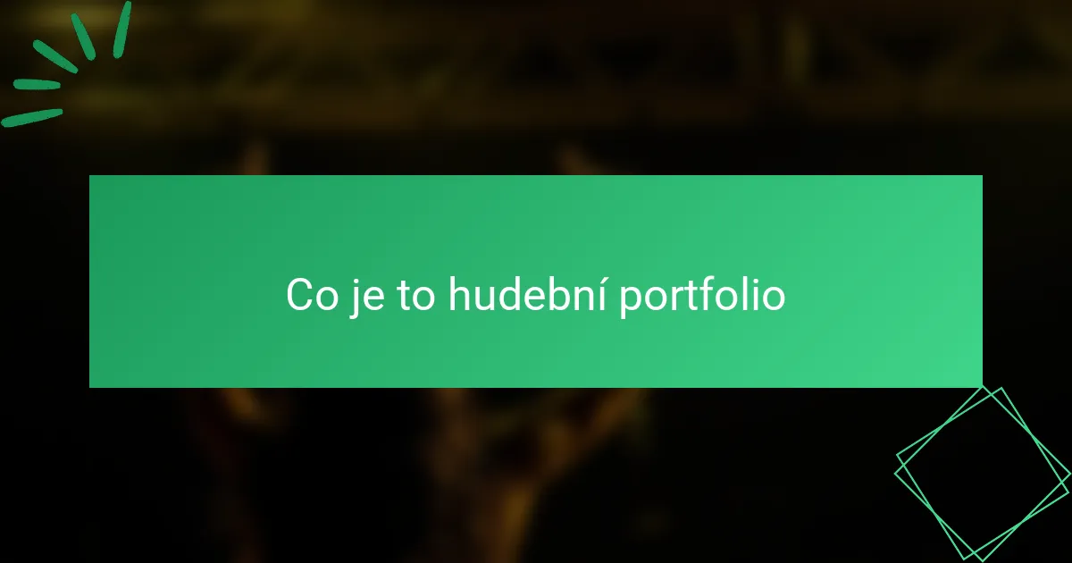Co je to hudební portfolio