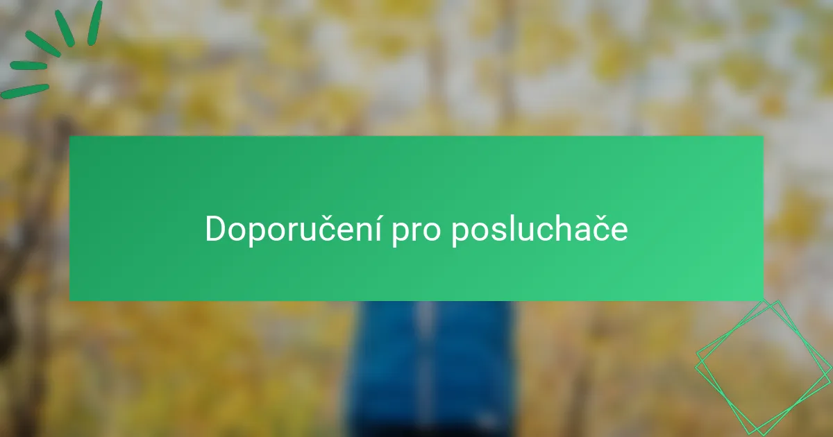 Doporučení pro posluchače
