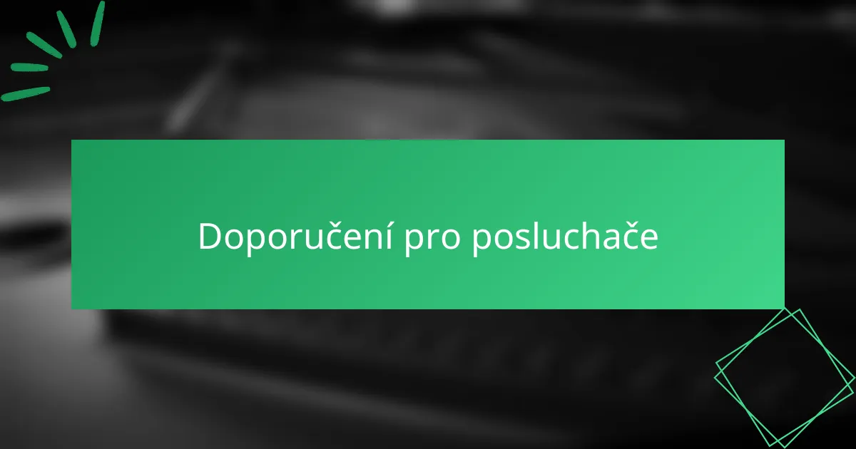 Doporučení pro posluchače