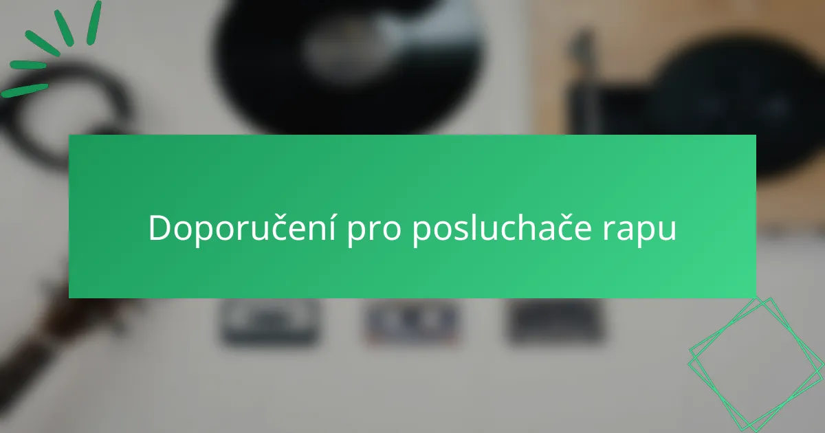 Doporučení pro posluchače rapu