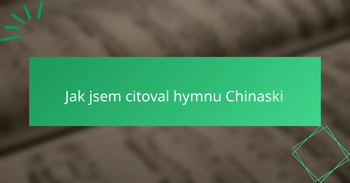 Jak jsem citoval hymnu Chinaski