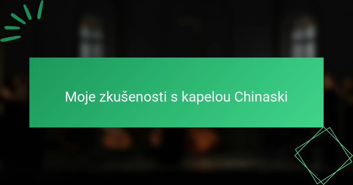 Moje zkušenosti s kapelou Chinaski