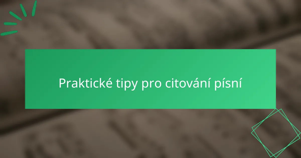 Praktické tipy pro citování písní