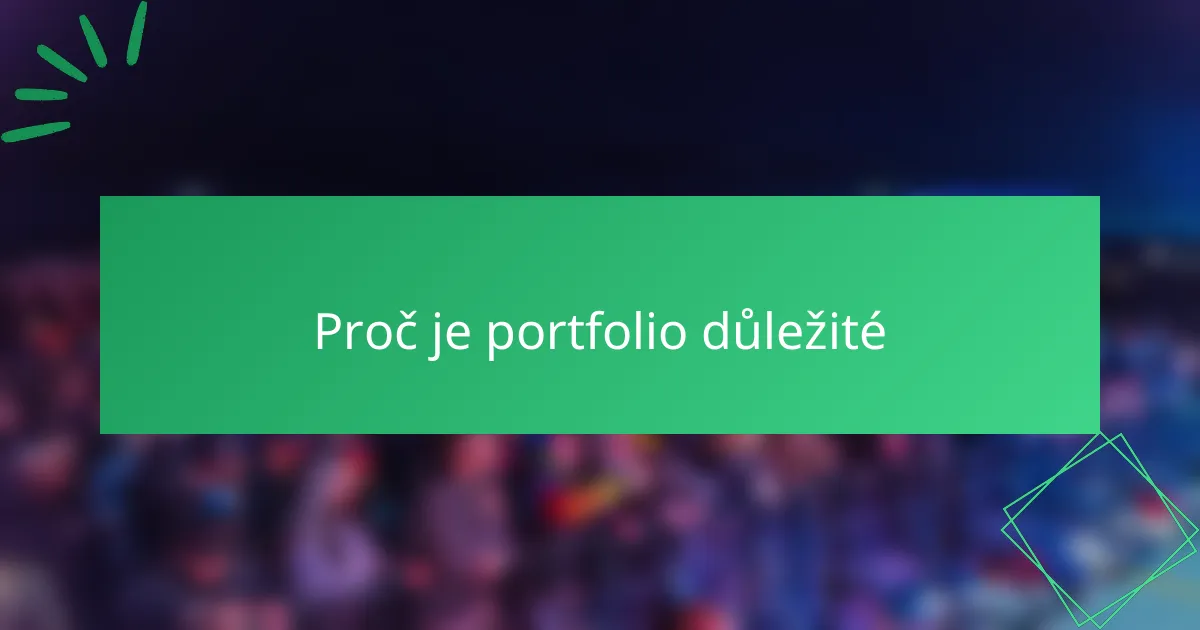 Proč je portfolio důležité