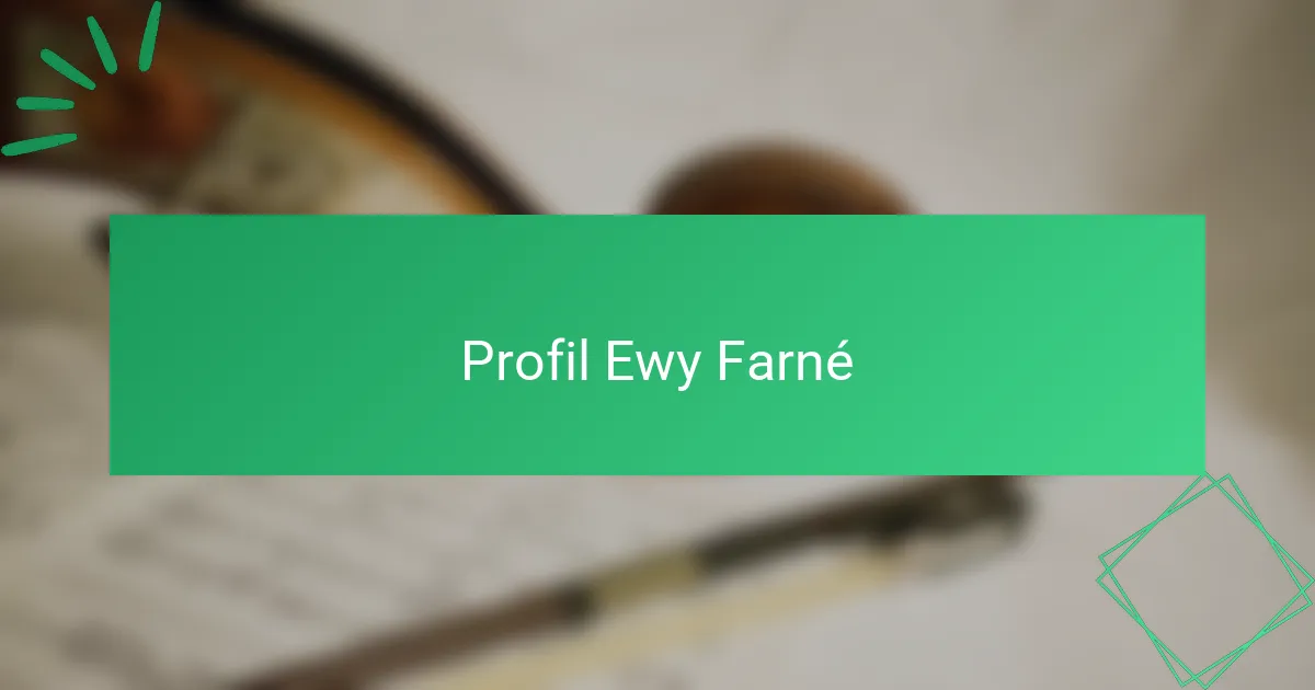 Profil Ewy Farné