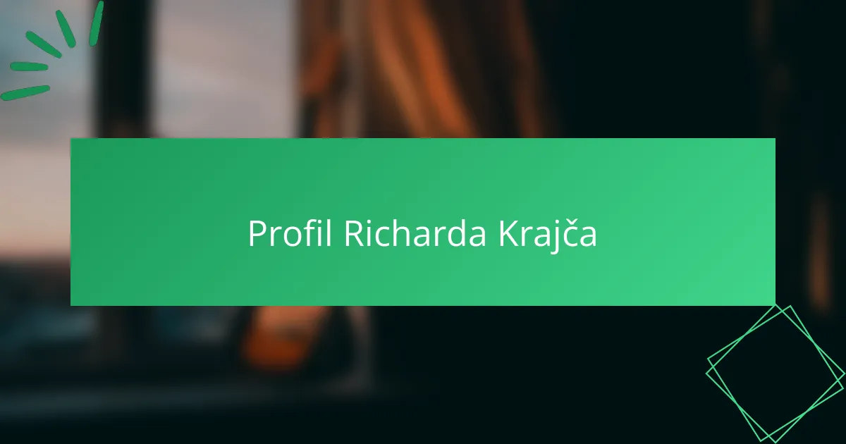 Profil Richarda Krajča