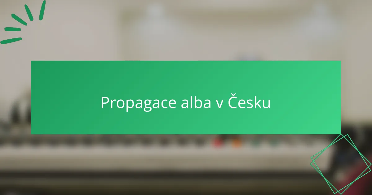 Propagace alba v Česku