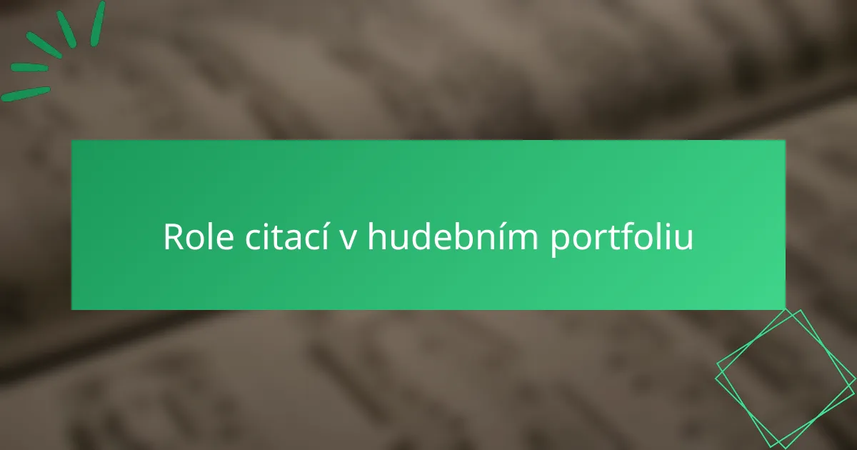 Role citací v hudebním portfoliu