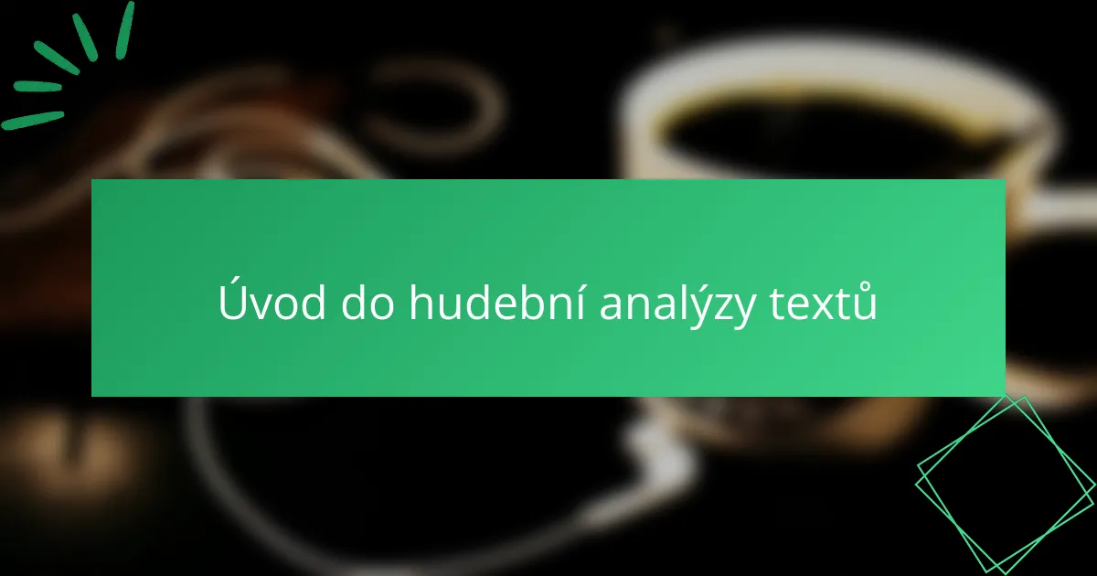Úvod do hudební analýzy textů
