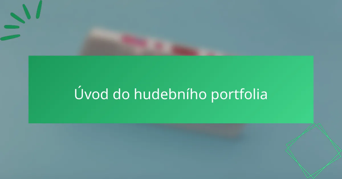 Úvod do hudebního portfolia