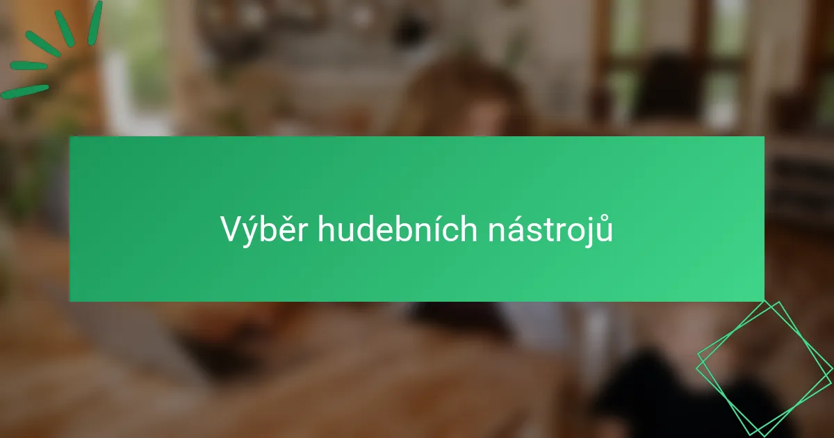 Výběr hudebních nástrojů