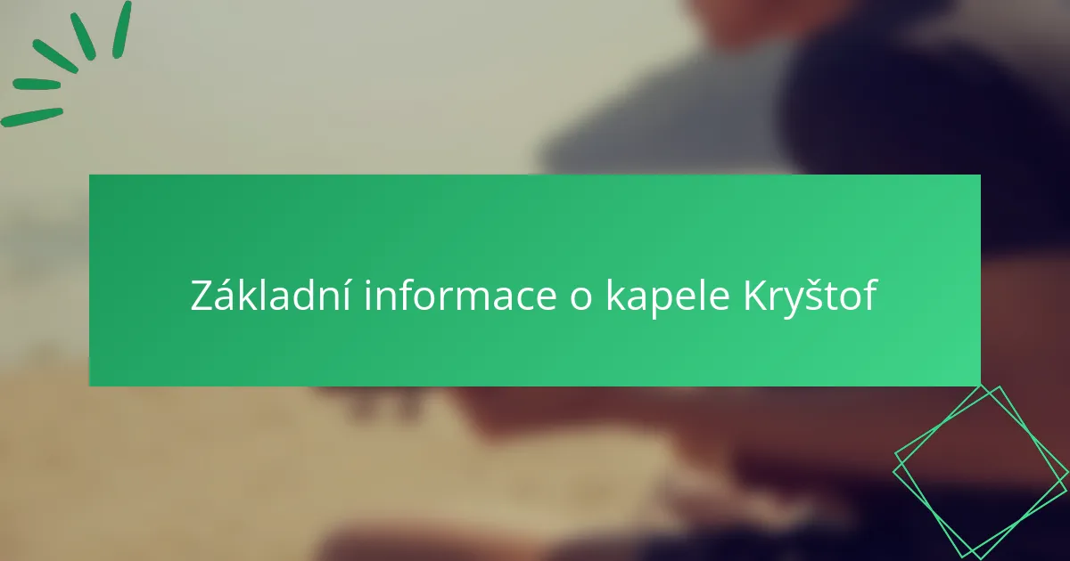 Základní informace o kapele Kryštof