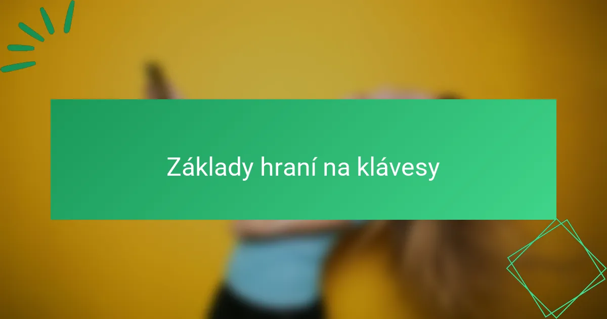 Základy hraní na klávesy