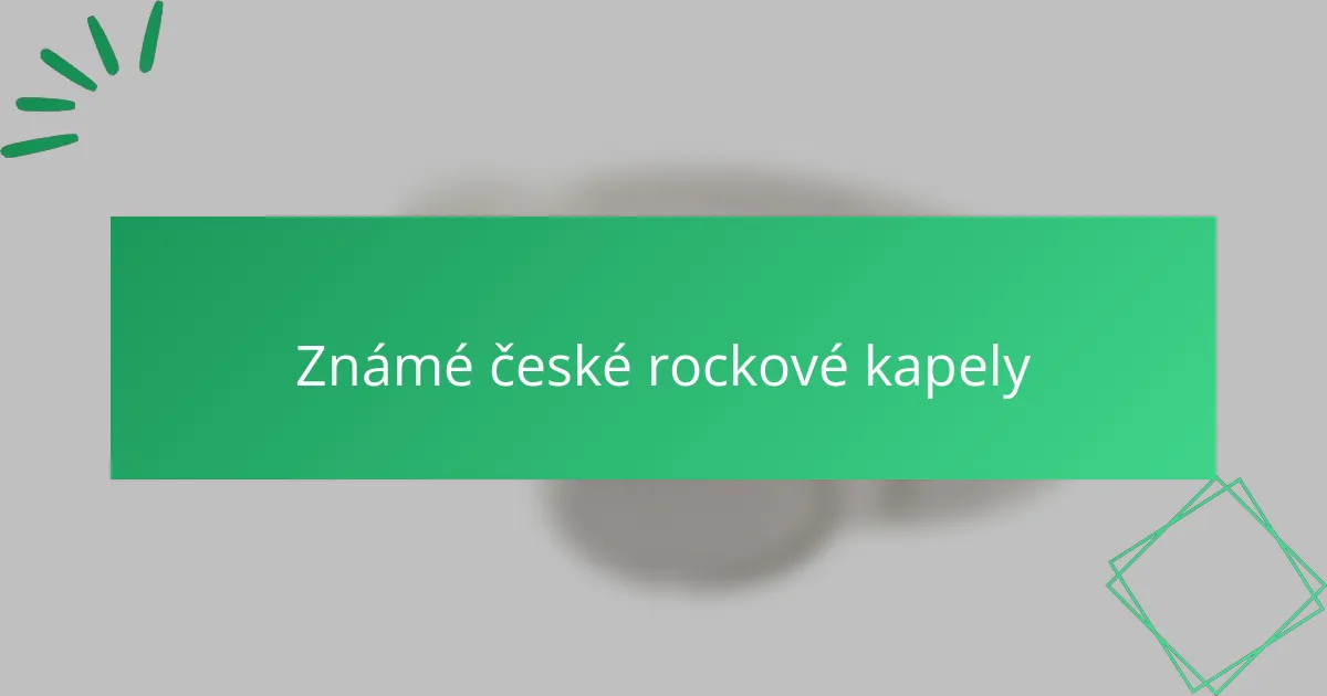 Známé české rockové kapely